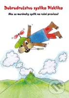 Dobrodružstvo syslíka Pisklíka (Ako sa syslík z Muráňa na rušni previezol) - kniha z kategorie Pohádky