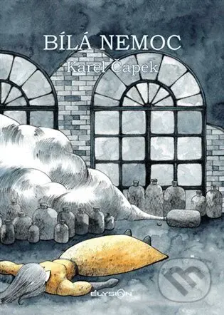 Bílá nemoc - Karel Čapek - kniha z kategorie Drama a divadelní hry