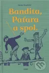 Bandita, Paťara a spol. - Václav Kaplický - kniha z kategorie Beletrie pro děti