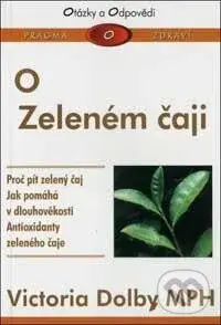 O zeleném čaji - Victoria Dolbyová