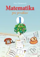Matematika pre prvákov 1 - Eva Dienerová - kniha z kategorie 1. stupeň