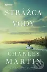 Strážca vody - Charles Martin - kniha z kategorie Společenská beletrie