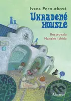 Ukradené housle - Ivana Peroutková, Nanako Ishida (ilustrátor) - kniha z kategorie Beletrie pro děti