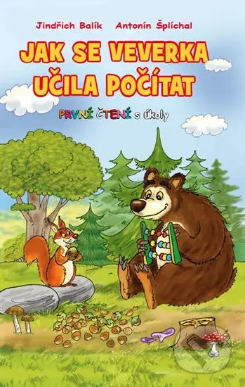 Jak se veverka učila počítat (První čtení s úkoly) - kniha z kategorie Pohádky