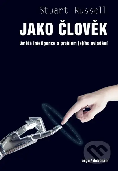 Jako člověk (Umělá inteligence a problém ovládání) - kniha z kategorie Počítače a internet