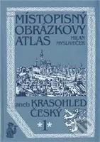 Místopisný obrázkový atlas aneb Krasohled český 1. - kniha z kategorie Místopisy