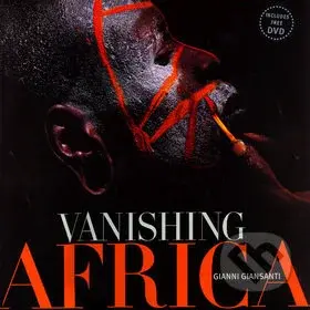 Vanishing Africa - Gianni Giansanti - kniha z kategorie Mapy a cestování