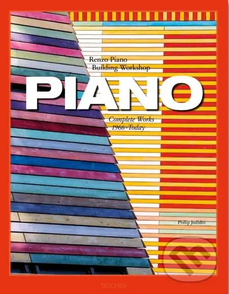 Piano (Complete Works 1966-Today) - Philip Jodidio