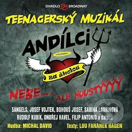 Muzikál - Andílci za školou
