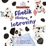 101 dalmatínov: Fliačik stvára lotroviny - Calliope Glass, Ángel Rodriguez (ilustrátor) - kniha z kategorie Pro děti