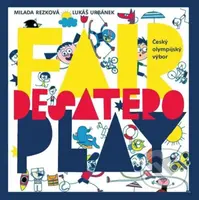 Desatero fair play - Milada Rezková, Lukáš Urbánek - kniha z kategorie Naučné knihy