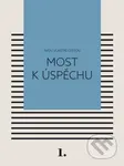 Most k úspěchu (Svou vlastní cestou 1) - Kateřina Černá - kniha z kategorie Seberozvoj
