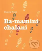 BA-mamini chalani - Daniela Tichá - kniha z kategorie Beletrie pro děti