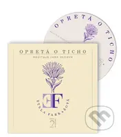 Opretá o ticho - Etela Farkašová - audiokniha z kategorie Poezie