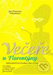 Večeře u Florentýny (Odpolední kuchařka pro dceru) - kniha z kategorie Kuchařky
