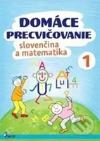 Domáce precvičovanie: Slovenčina a matematika 1 - Iva Nováková - kniha z kategorie 1. stupeň