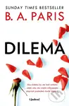 Dilema - B.A. Paris - kniha z kategorie Společenská beletrie