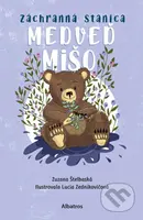 Záchranná stanica: Medveď Mišo - Zuzana Štelbaská, Lucia Zednikovičová (ilustrátor) - kniha z kategorie Beletrie pro děti