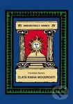 Zlatá kniha moudrosti - František Bardon - kniha z kategorie Spiritualita