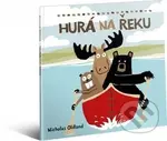 Hurá na řeku - Nicholas Oldland - kniha z kategorie Pohádky