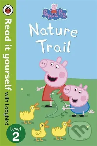 Peppa Pig: Nature Trail (Read it yourself with Ladybird) - kniha z kategorie Naučné knihy