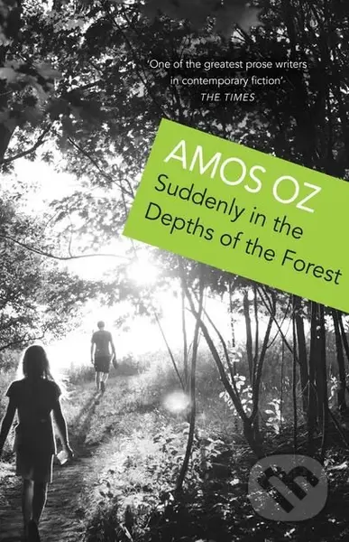 Suddenly In the Depths of the Forest - Amos Oz - kniha z kategorie Beletrie pro děti
