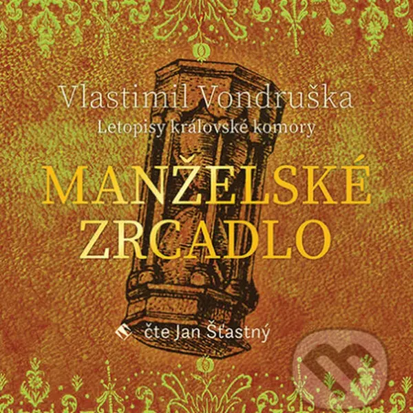 Manželské zrcadlo - Vlastimil Vondruška - audiokniha z kategorie Detektivky, thrillery a horory