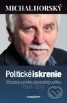 Politické iskrenie (Víťazstvá a prehry slovenskej politiky 1989 - 2018) - kniha z kategorie Politologie a politika