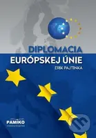Diplomacia Európskej únie - Erik Pajtinka - kniha z kategorie Historie