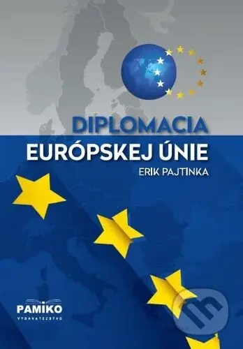 Diplomacia Európskej únie - Erik Pajtinka - kniha z kategorie Historie