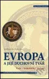 Evropa a její duchovní tvář - Jiří Hanuš - kniha z kategorie Náboženská literatura