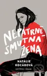 Nepatrně smutná žena - Natálie Kocábová - kniha z kategorie Společenská beletrie