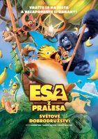 Esa z pralesa 2: Světové dobrodružství - Laurent Bru, Yannick Moulin, Benoît Somville - film z kategorie Animované filmy