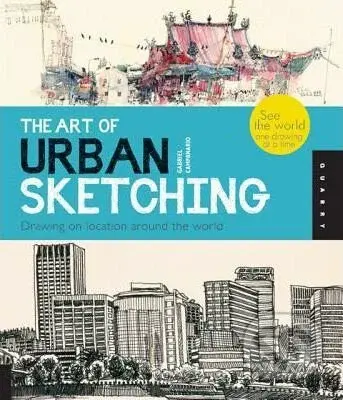The Art of Urban Sketching (Drawing on Location Around the World) - kniha z kategorie Hobby