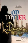 Od Tatier k Dubaju - Kristína Baluchová - kniha z kategorie Společenská beletrie