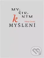 Myšlením k myšlení - Viktor Zavřel - kniha z kategorie Beletrie