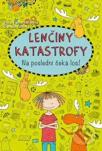 Lenčiny katastrofy - Na poslední čeká los! - Alice Pantermüller - kniha z kategorie Beletrie pro děti