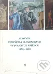 Slovník českých a slovenských výtvarných umělců 1950 - 1999 - kniha z kategorie Malířství a sochařství
