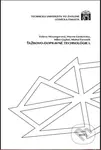 Ťažbovo-dopravné technológie I. - Valéria Messingerová - kniha z kategorie Přírodní vědy a technika