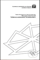Ťažbovo-dopravné technológie I. - Valéria Messingerová - kniha z kategorie Přírodní vědy a technika