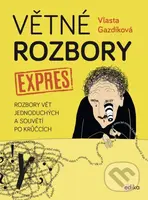 Větné rozbory expres (Rozbory vět jednoduchých a souvětí po krůčcích) - kniha z kategorie 2. stupeň