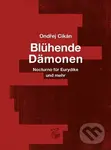 Blühende Dämonen - Ondřej Cikán, Josefine Schlepitzka (Ilustrátor)