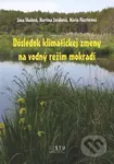 Dôsledok klimatickej zmeny na vodný režim mokradí - Jana Skalová, Martina Juráková, Mária Pásztorová - kniha z kategorie Přírodní vědy a technika