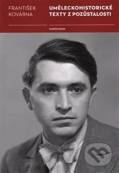 Uměleckohistorické texty z pozůstalosti - František Kovárna - kniha z kategorie Filozofie
