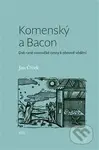 Komenský a Bacon (Dvě raně novověké cesty k obnově vědění) - kniha z kategorie Beletrie