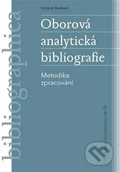 Oborová analytická bibliografie - Vojtěch Malínek - kniha z kategorie Literární věda