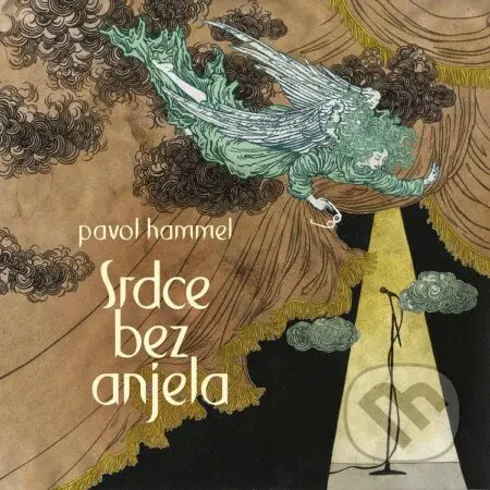 Pavol Hammel: Srdce bez anjela LP - Pavol Hammel
