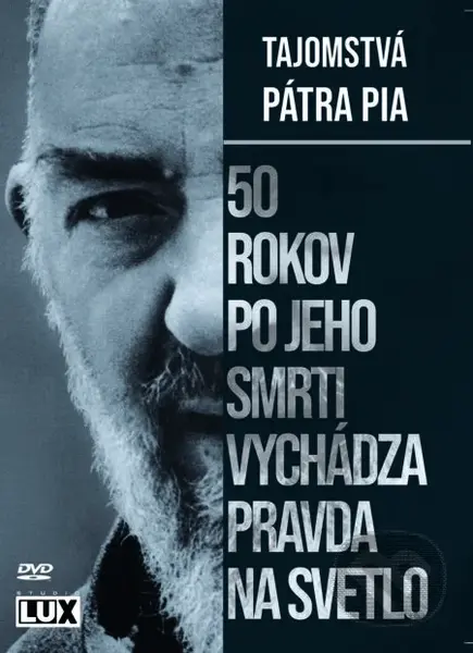 Tajomstvá Pátra Pia (50 rokov po jeho smrti vychádza pravda na svetlo) - film z kategorie Náboženské dokumenty