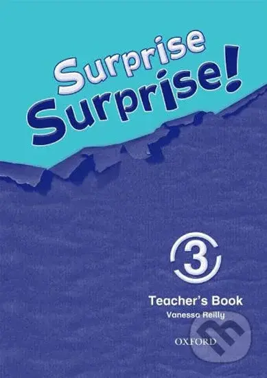 Surprise Surprise! 3: Teacher´s Book - Vanessa Reilly - kniha z kategorie 1. stupeň