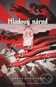 Hladový národ - Vendula Brunhoferová
